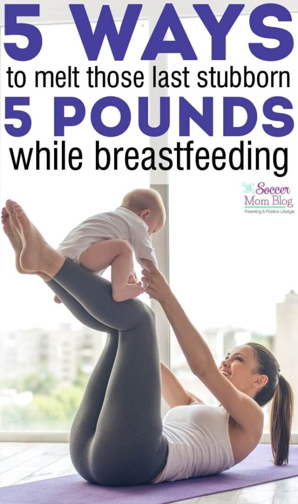 How To Lose Weight While Breastfeeding