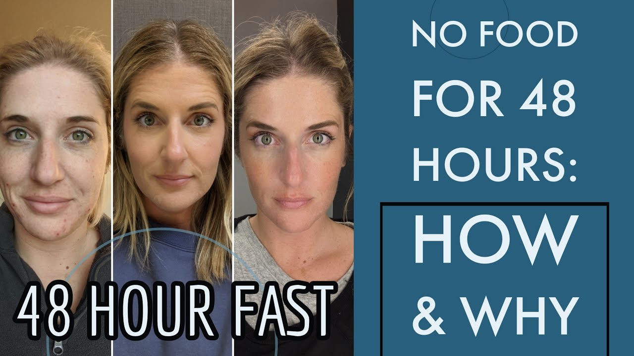 48 Hour Fast 48 Hour Fast